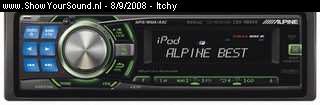 showyoursound.nl - Audio system / Alpine - itchy - SyS_2008_9_8_17_23_13.jpg - Helaas geen omschrijving!